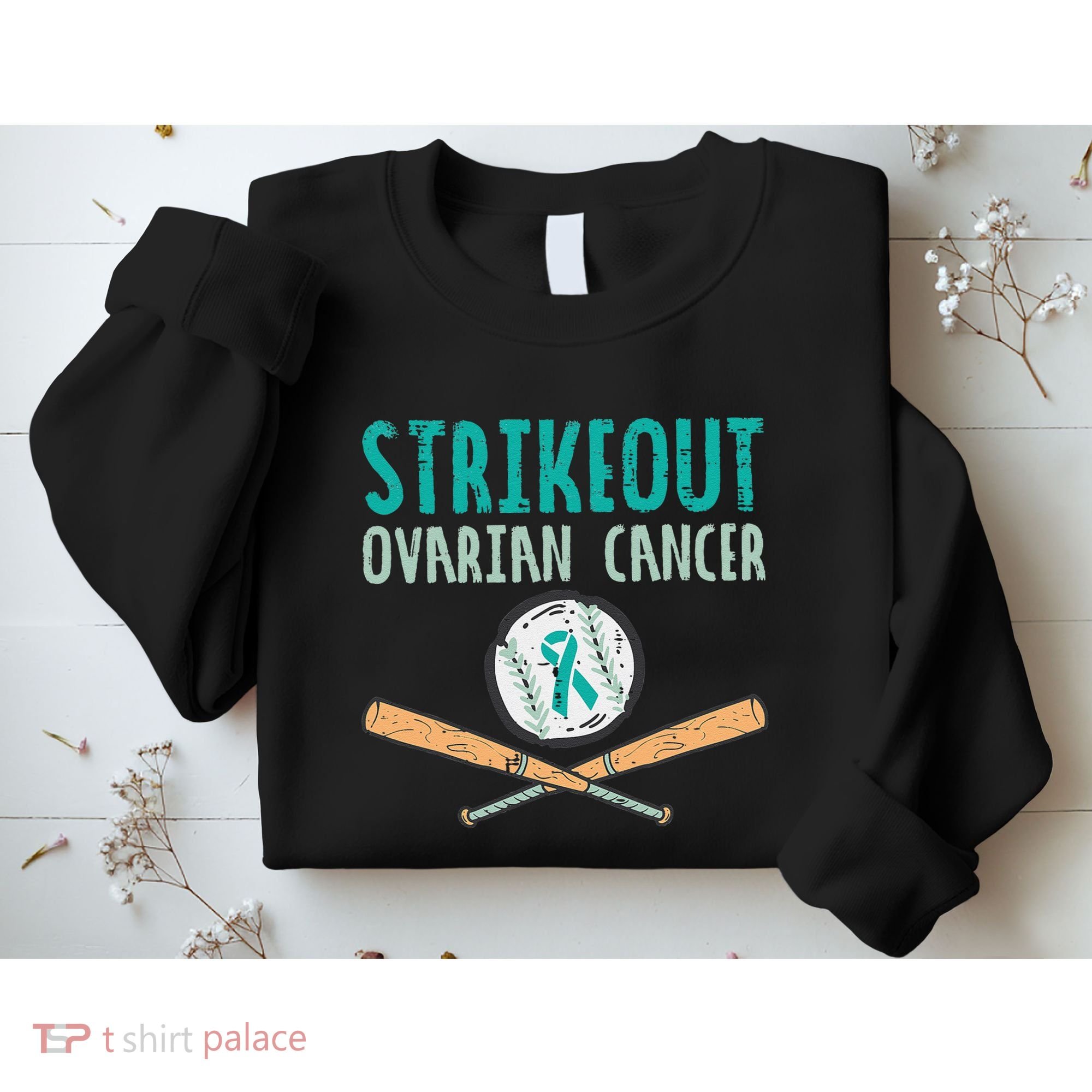 Baseball Strikeout Ovarian Cancer Teal Awareness Sweatshirt
