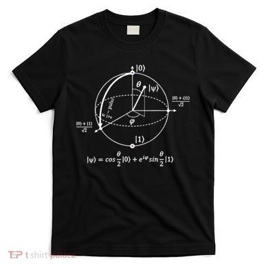 Bloch Sphere Of Quantum Information Physics And Science T-Shirt