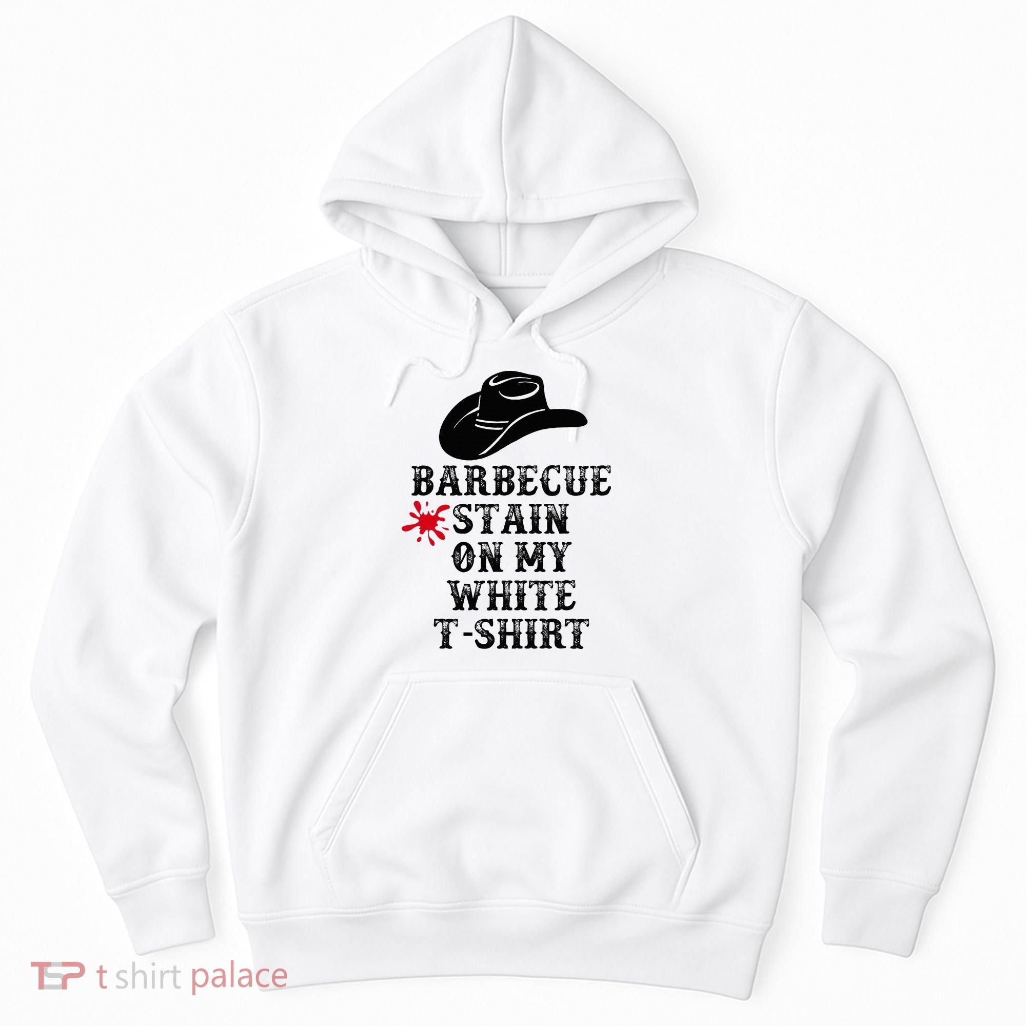 Barbecue Stain On My White Country Western Hoodie