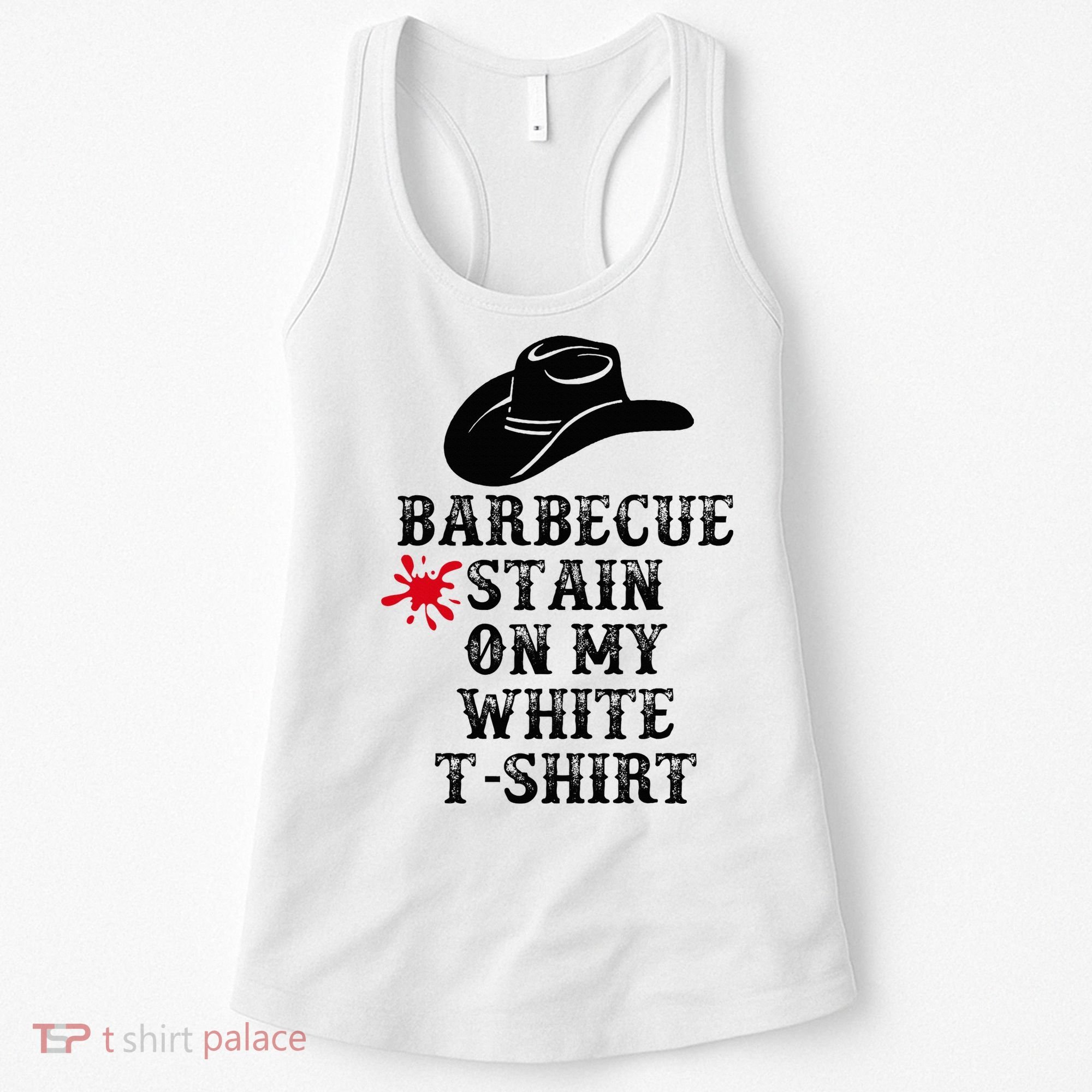 Barbecue Stain On My White Country Western Women's Tank Top