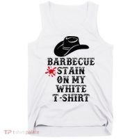 Barbecue Stain On My White Country Western Tank Top thumb 0