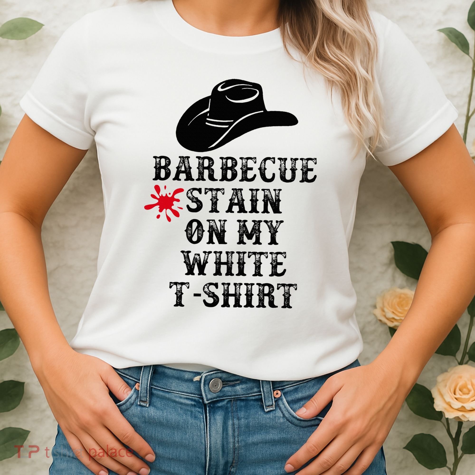 Barbecue Stain On My White Country Western Women's T-Shirt