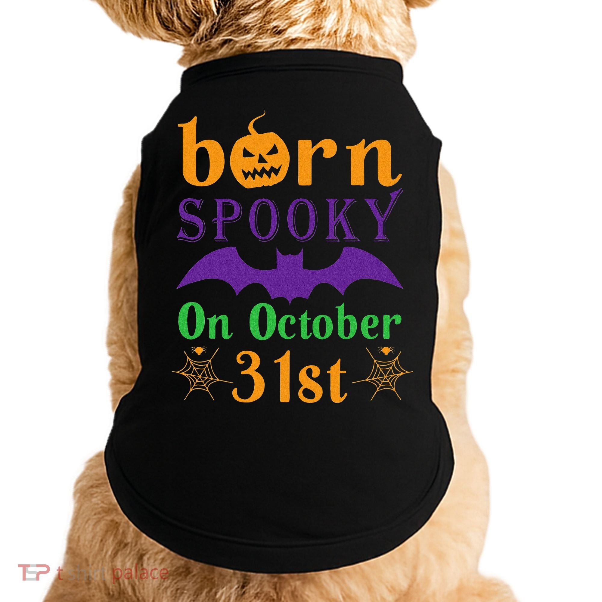 Born Spooky On Halloween October 31 Birthday Party Doggie Tank