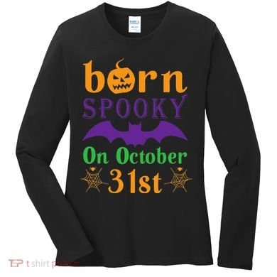Born Spooky On Halloween October 31 Birthday Party Women's Long Sleeve Shirt
