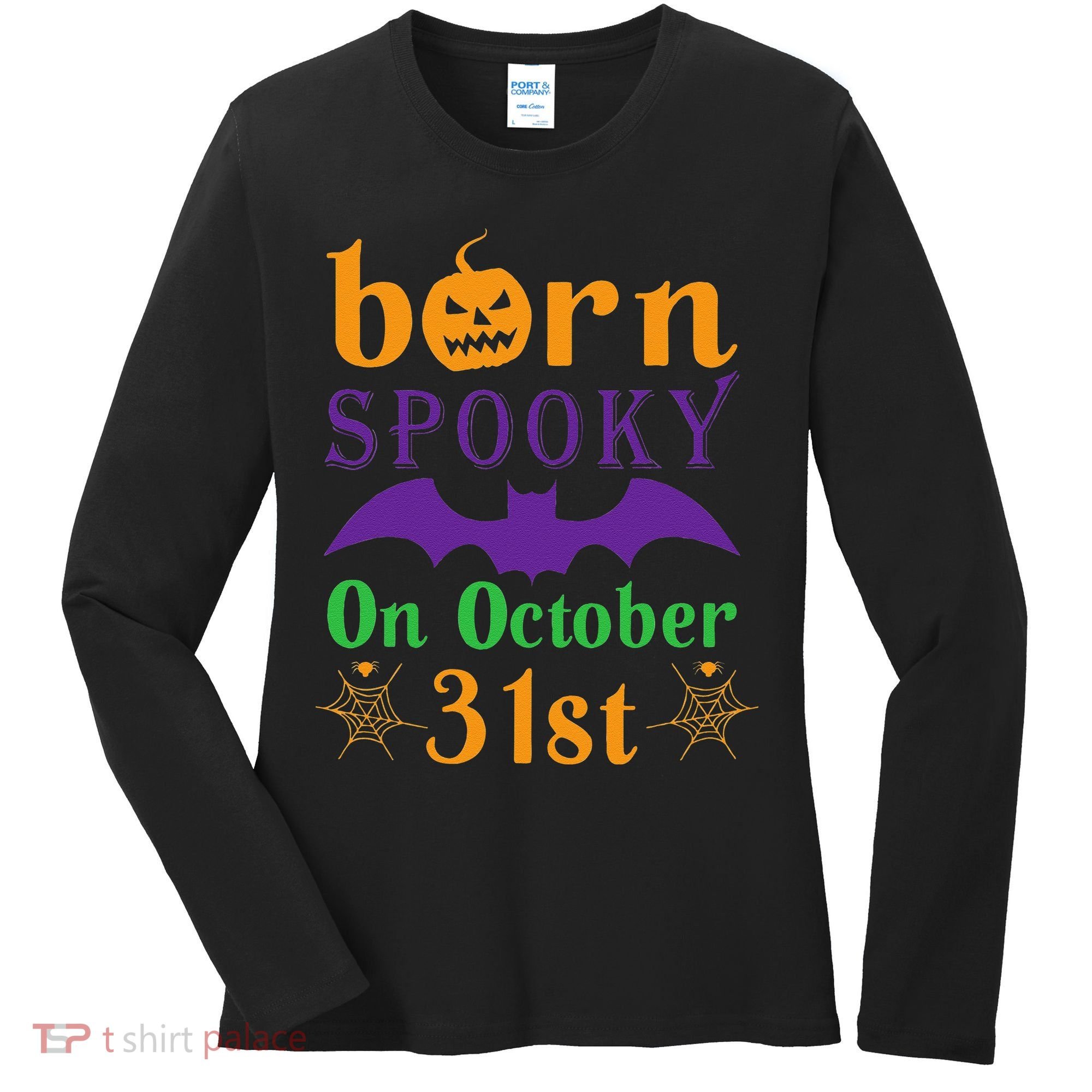 Born Spooky On Halloween October 31 Birthday Party Women's Long Sleeve Shirt