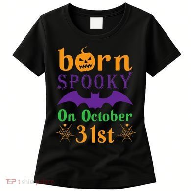 Born Spooky On Halloween October 31 Birthday Party Women's T-Shirt