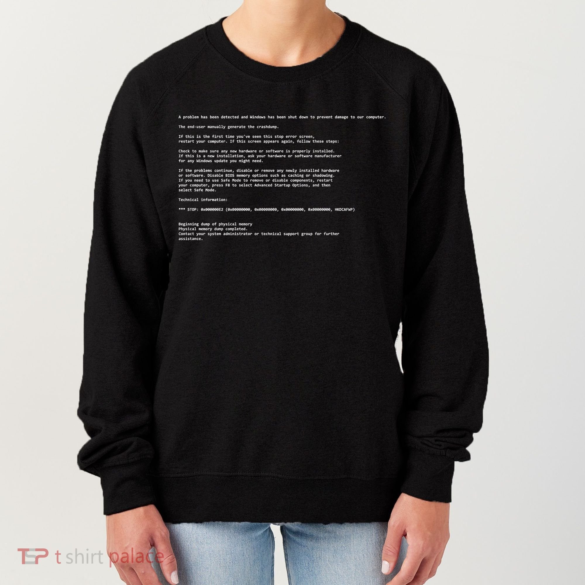 BSOD Computer Error Blue Screen Of Death Women's Sweatshirt