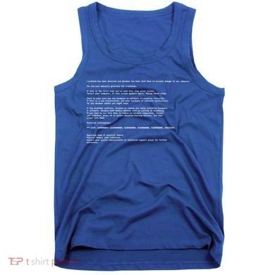 BSOD Computer Error Blue Screen Of Death Tank Top