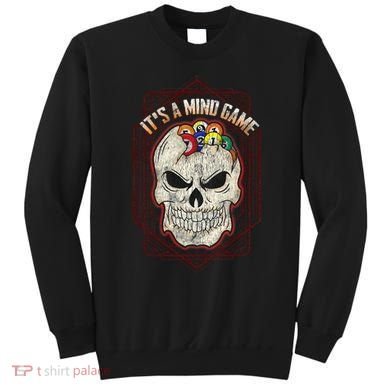 Billiards Skull Pool Balls ItS A Mind Game Sweatshirt