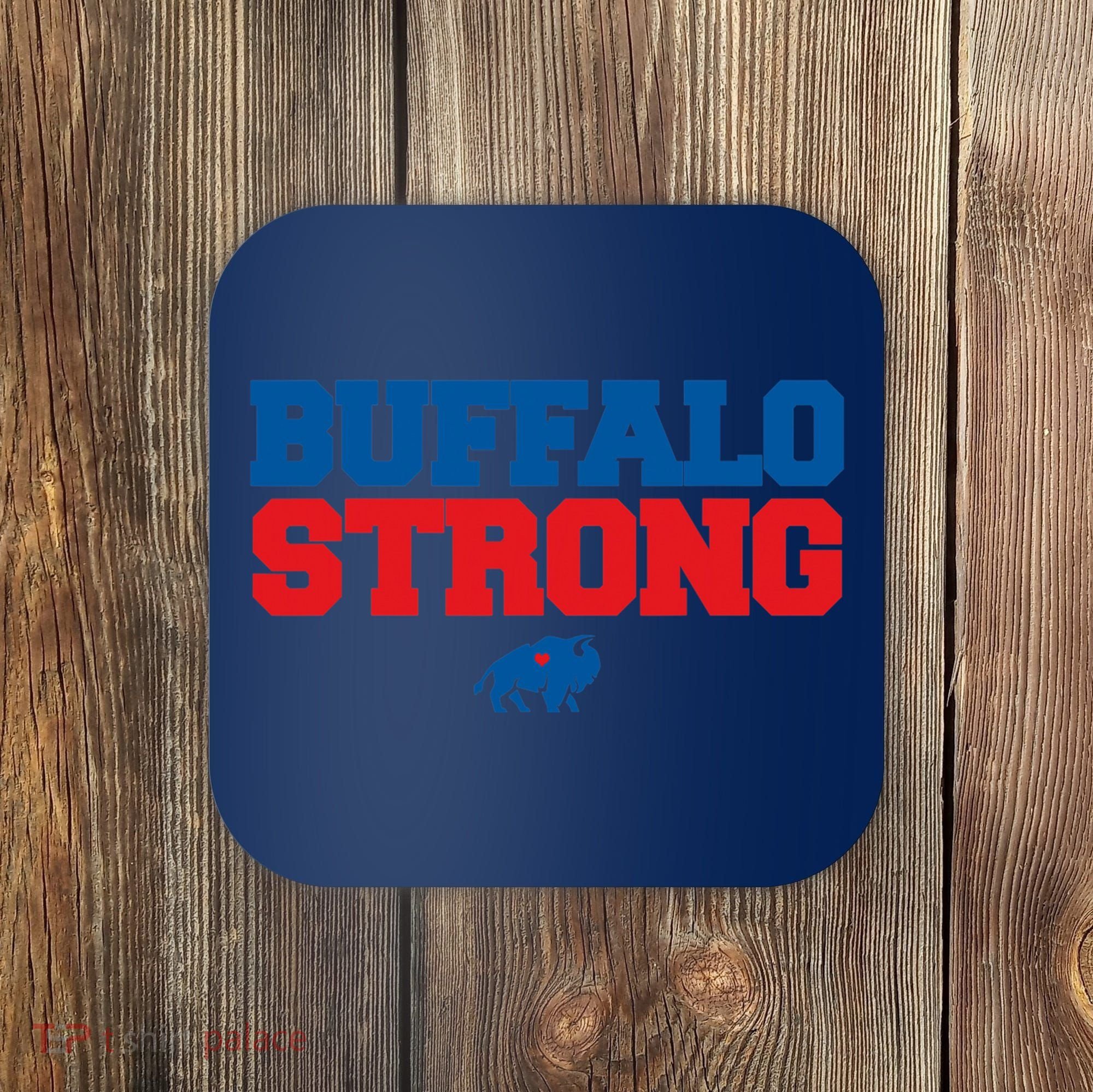Buffalo Strong Pray For Buffalo Community Strength Coaster