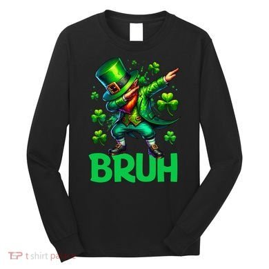 Bruh St Patricks Day Dabbing Leprechaun Bruh Gift Long Sleeve Shirt