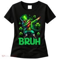 Bruh St Patricks Day Dabbing Leprechaun Bruh Gift Women's T-Shirt thumb 0