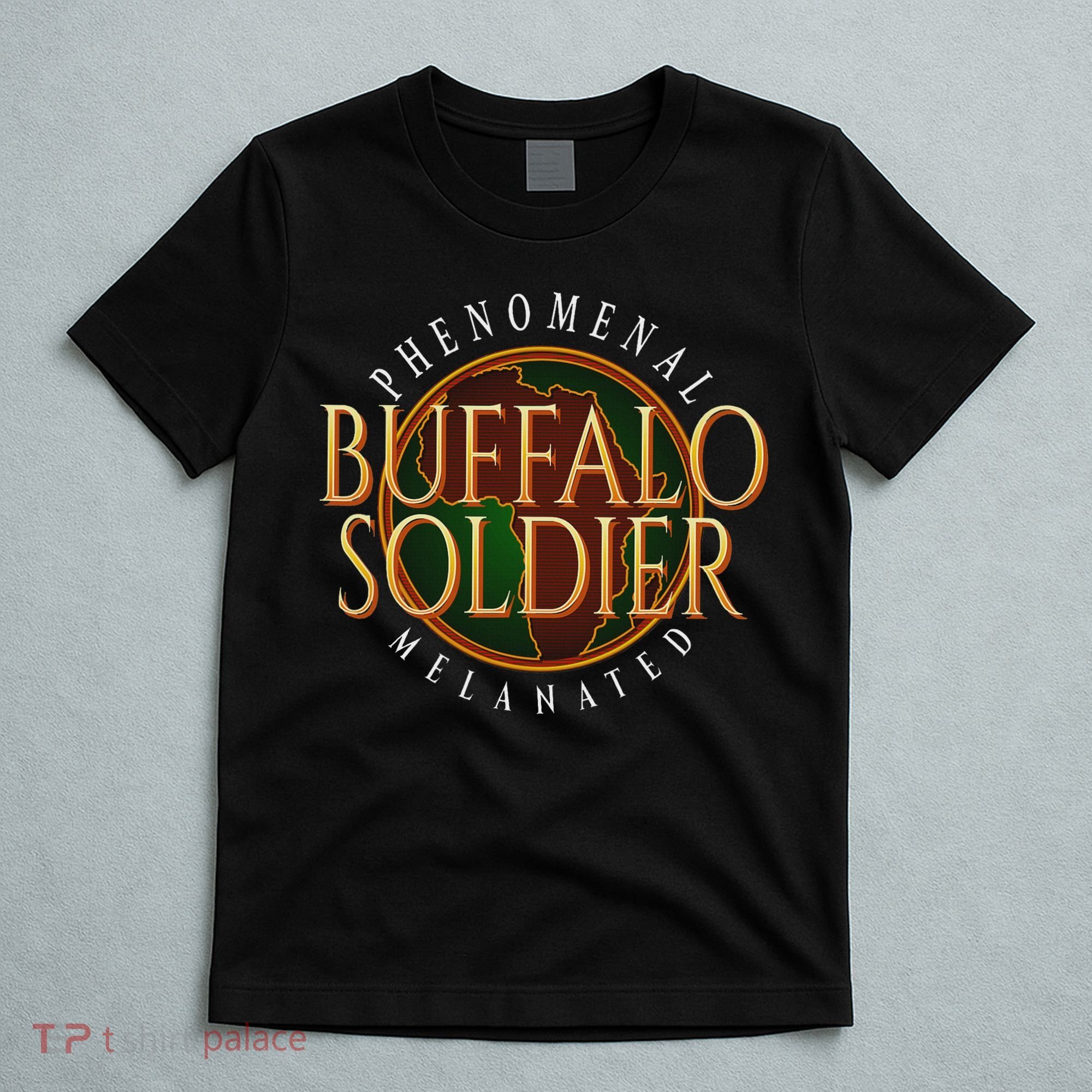 Buffalo Soldier Phenomenal Melanated Legacy Art T-Shirt