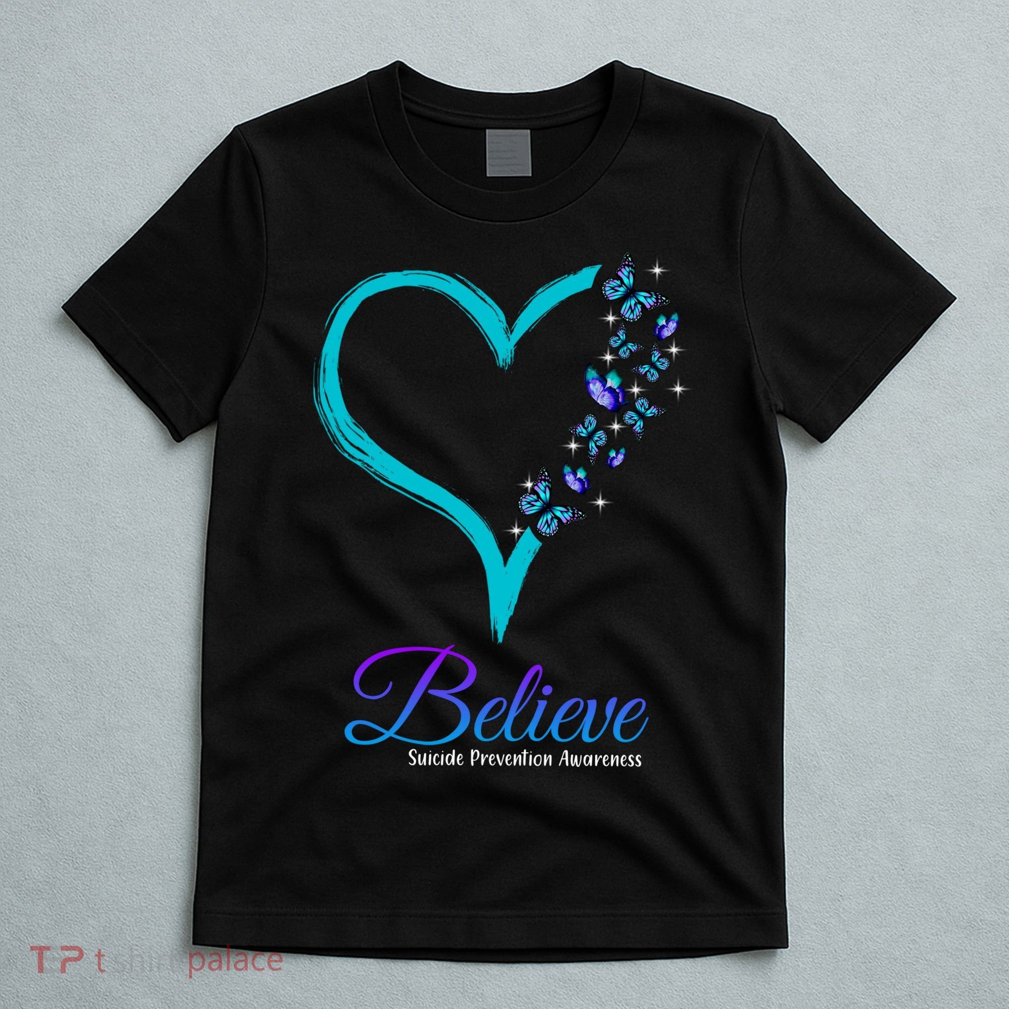 Believe Suicide Prevention Awareness Butterfly Heart T-Shirt