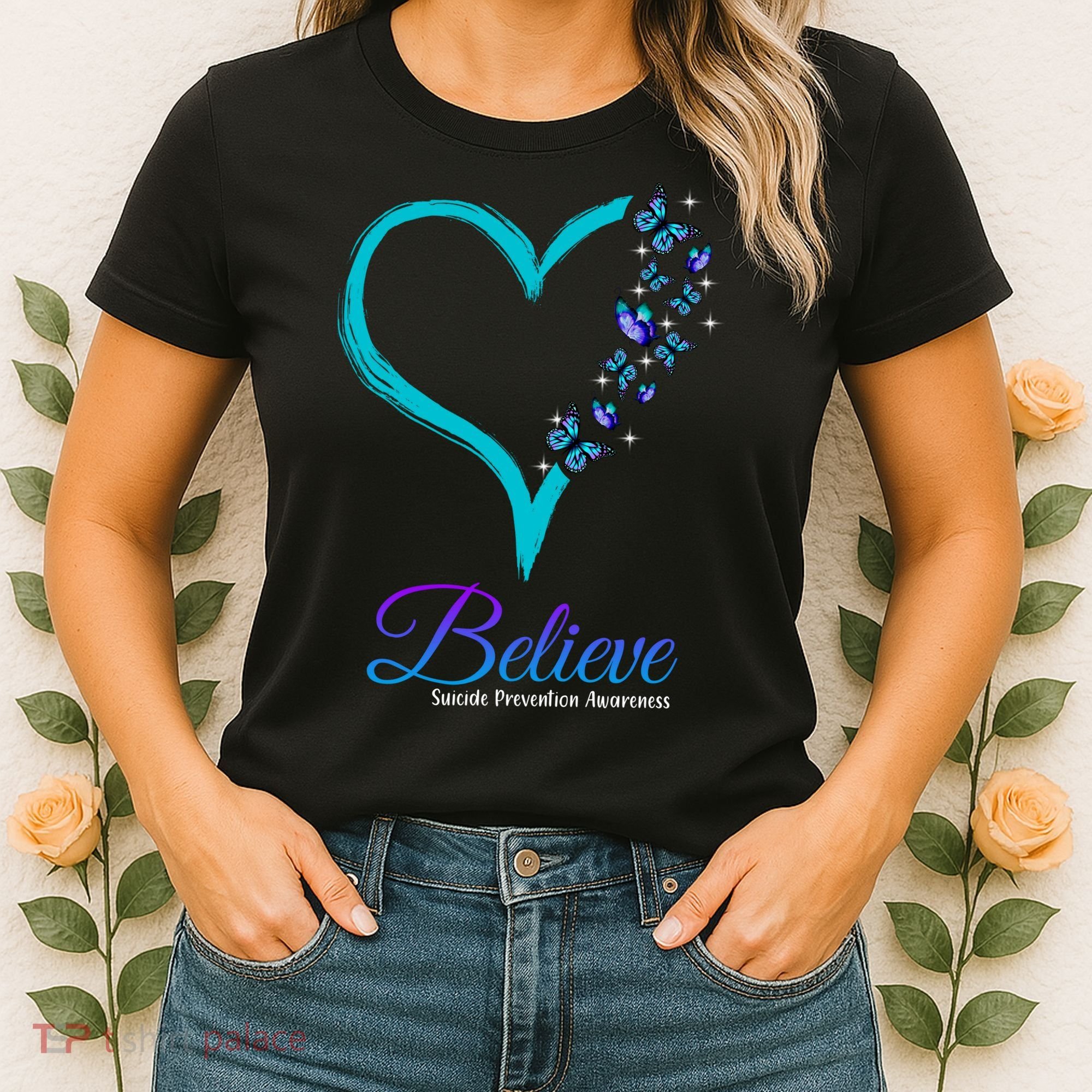 Believe Suicide Prevention Awareness Butterfly Heart Women's T-Shirt