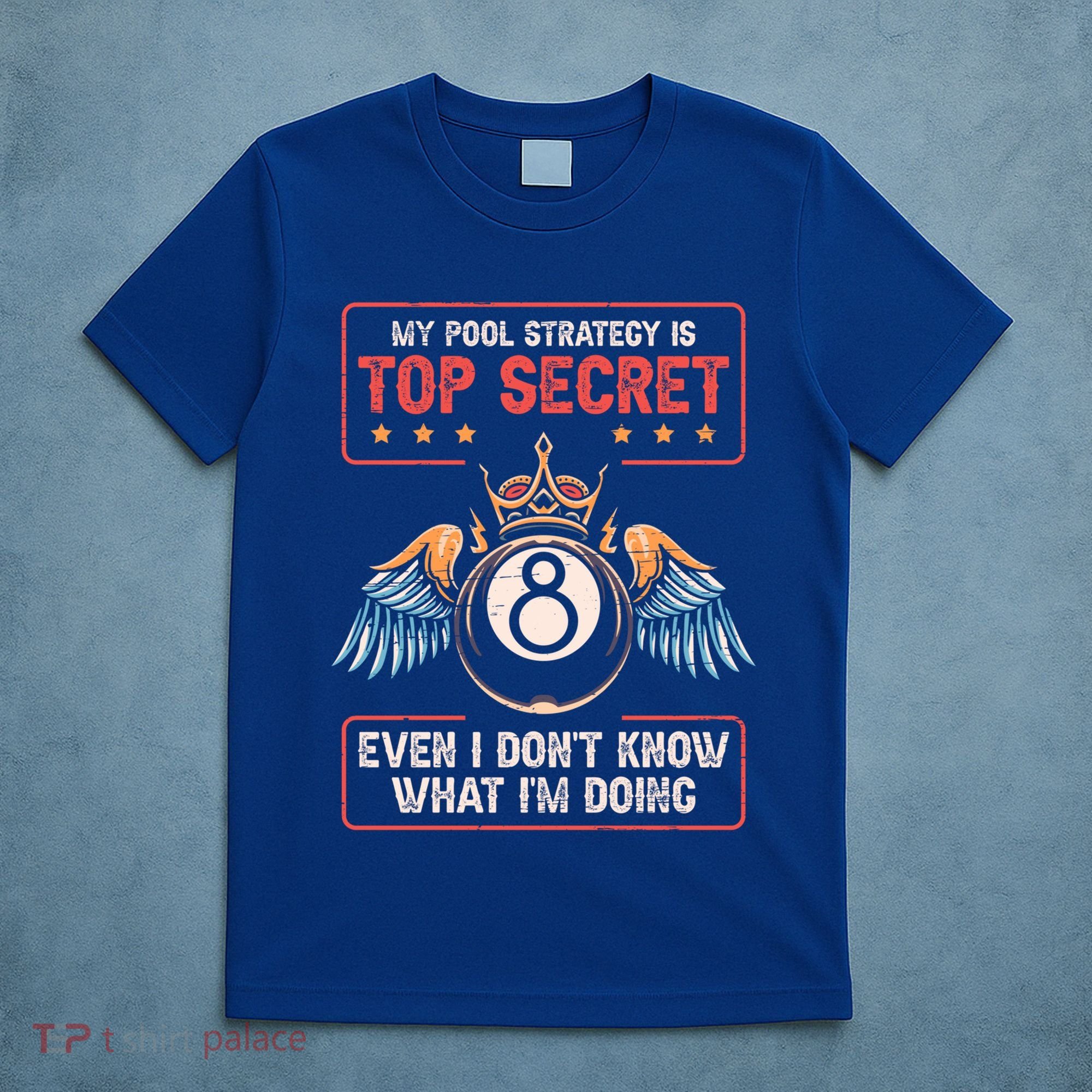 Ball Sports Pool Player Billiard Gift T-Shirt