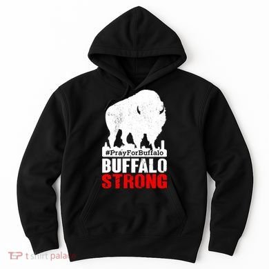Choose Love Buffalo Strong Pray For Buffalo Hoodie