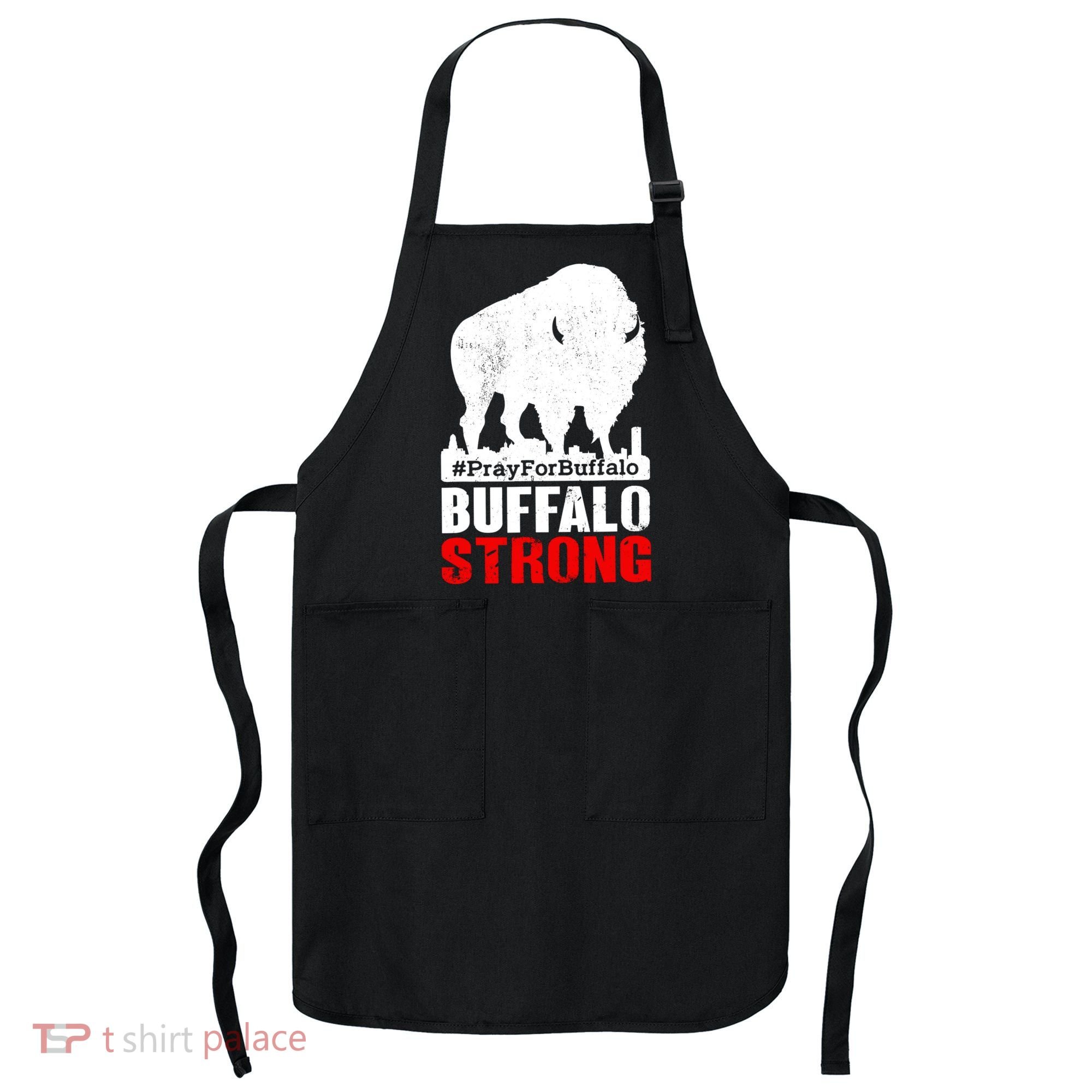Choose Love Buffalo Strong Pray For Buffalo Apron