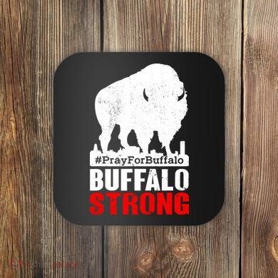 Choose Love Buffalo Strong Pray For Buffalo Coaster