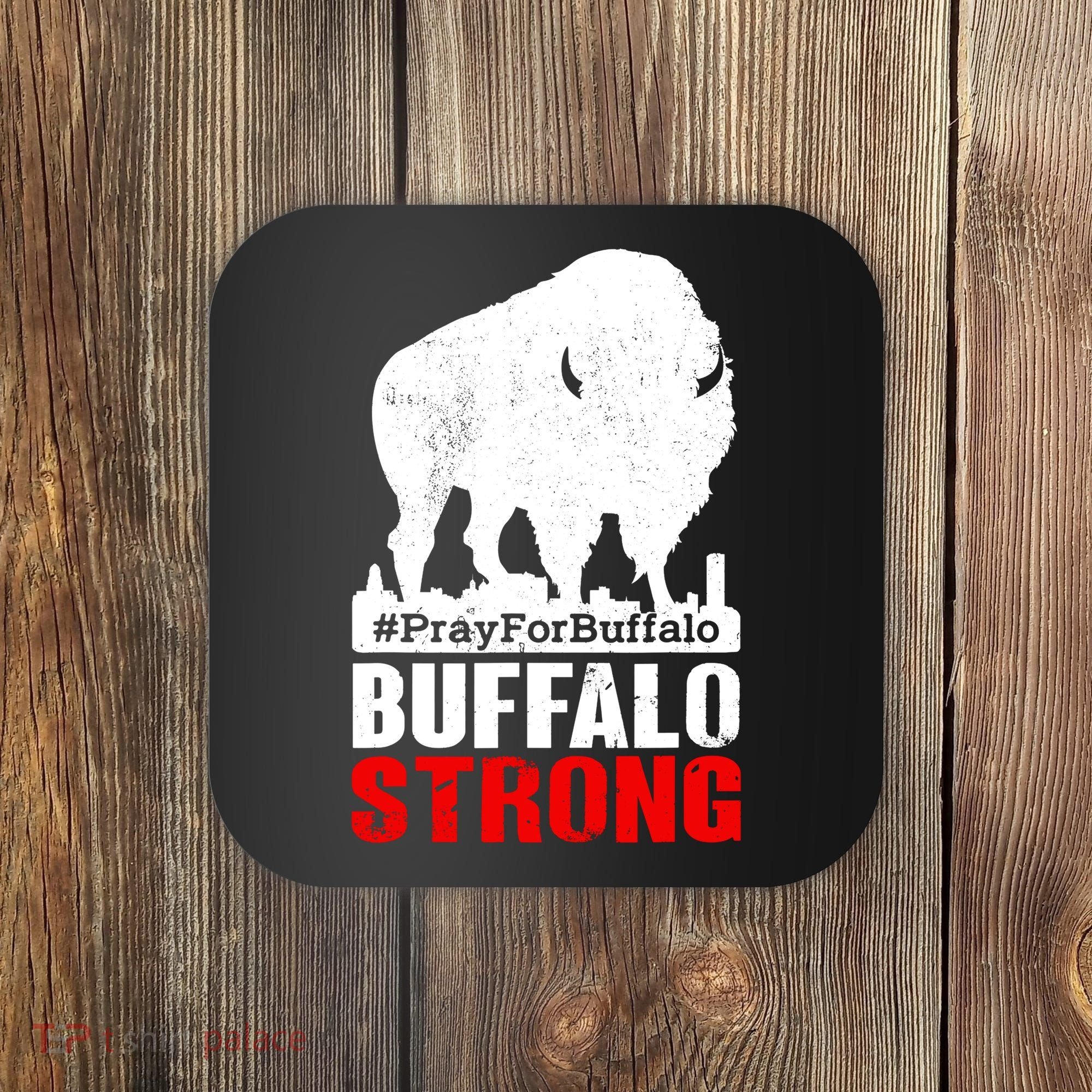 Choose Love Buffalo Strong Pray For Buffalo Coaster