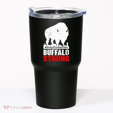 Choose Love Buffalo Strong Pray For Buffalo Tumbler