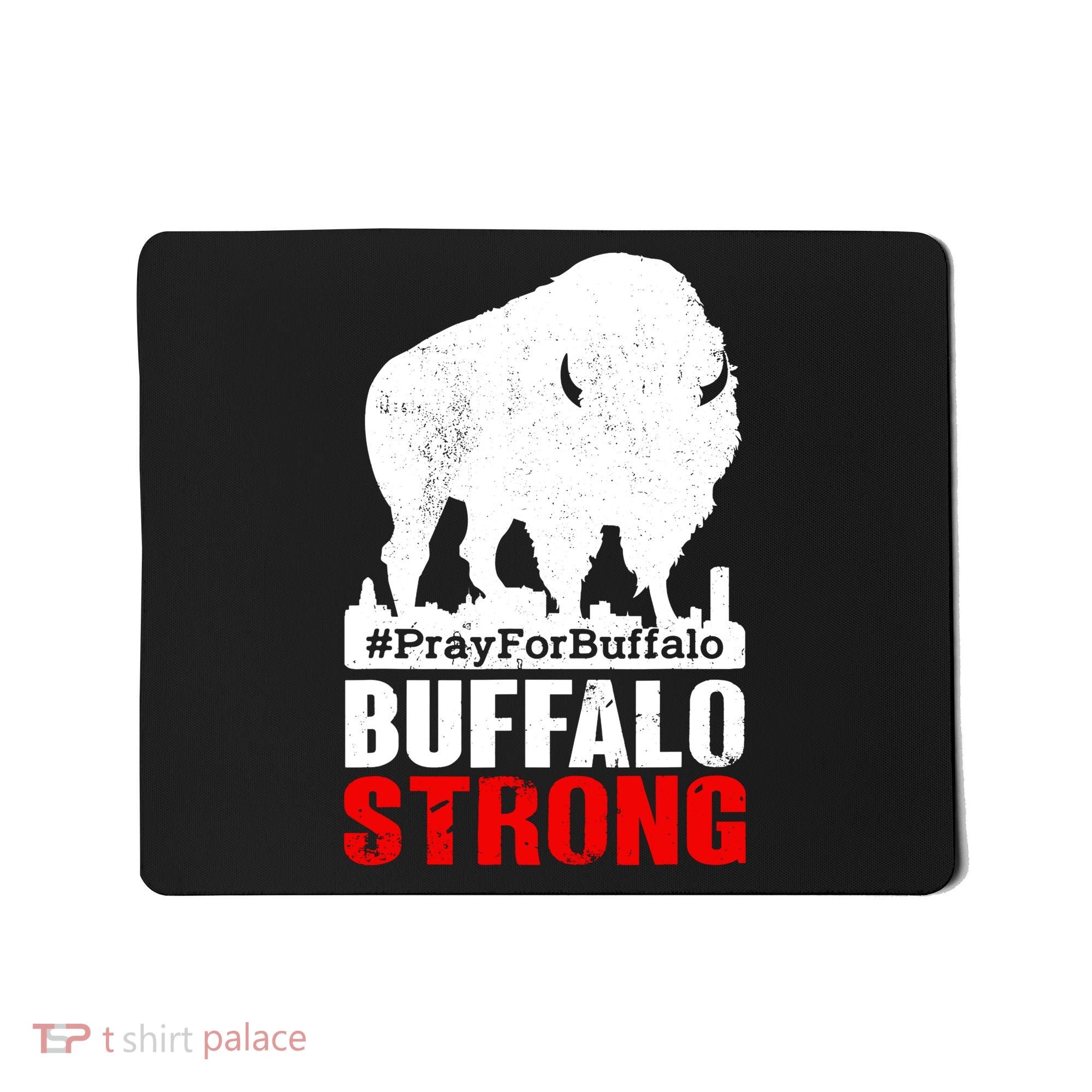 Choose Love Buffalo Strong Pray For Buffalo Mousepad