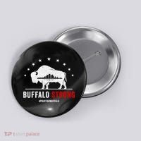 Choose Love Buffalo Strong Pray For Buffalo Button thumb 0