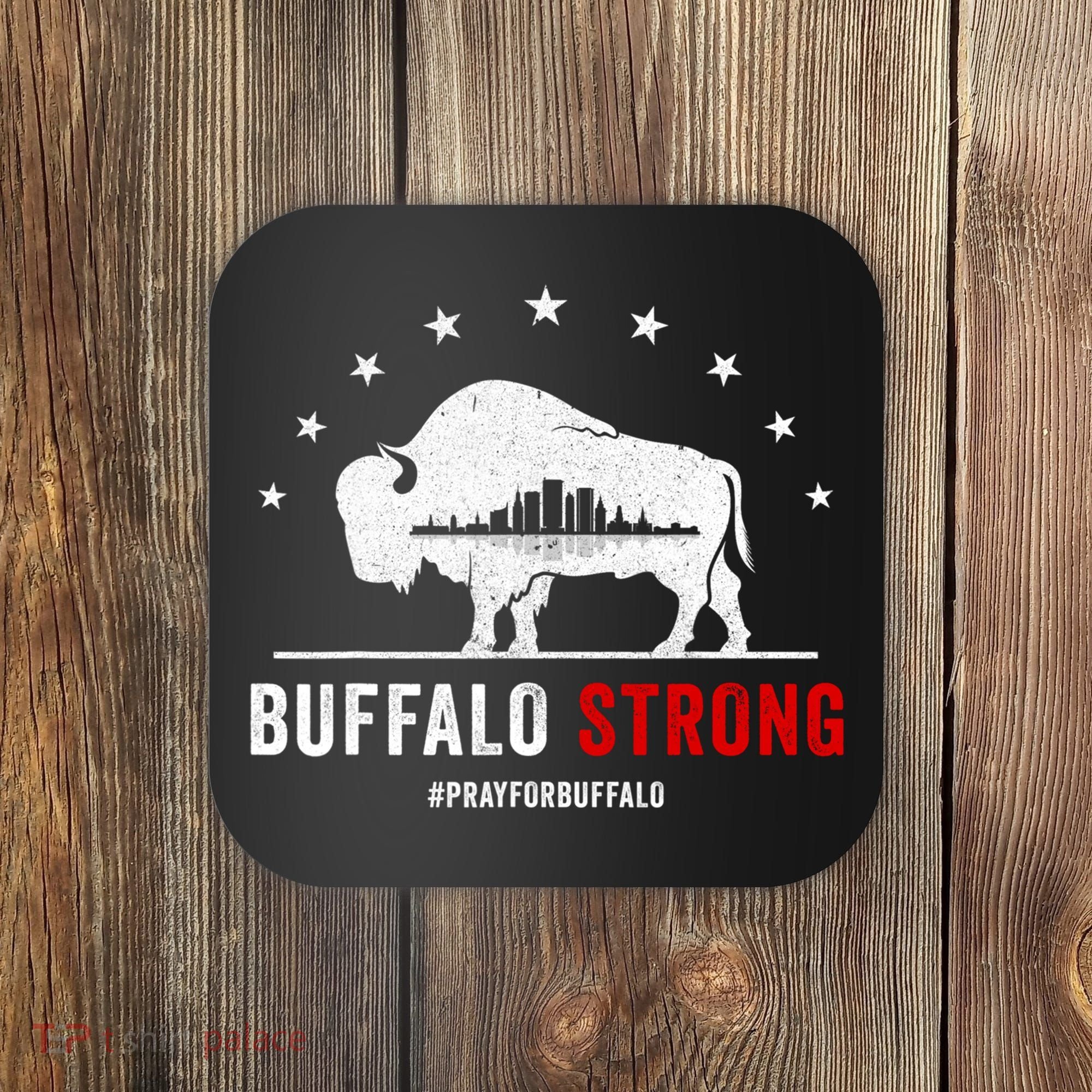Choose Love Buffalo Strong Pray For Buffalo Coaster