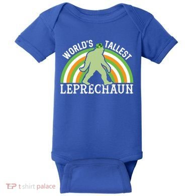 Bigfoot St Patricks Day World's Tallest Leprechaun Meaningful Gift Baby Bodysuit