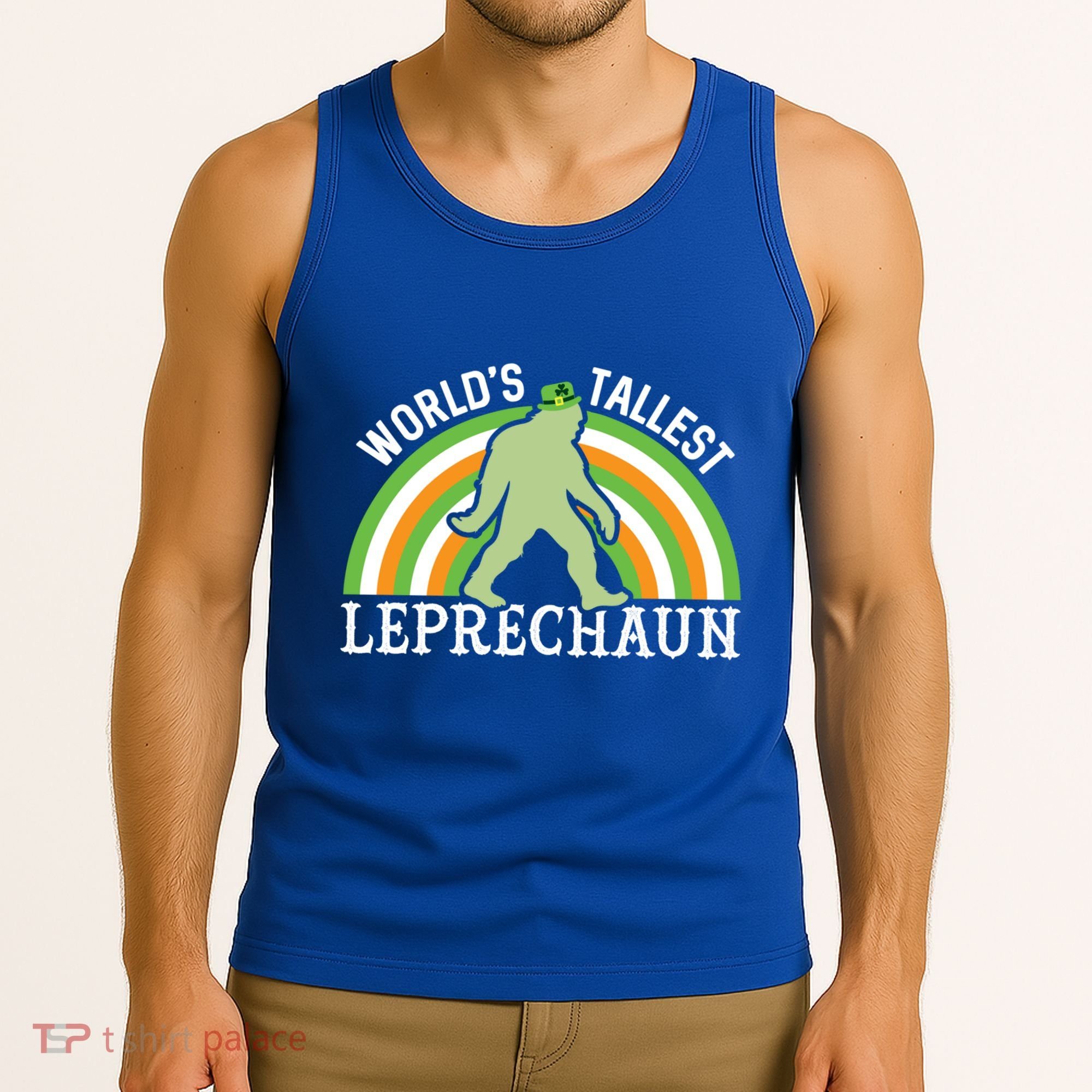 Bigfoot St Patricks Day World's Tallest Leprechaun Meaningful Gift Tank Top