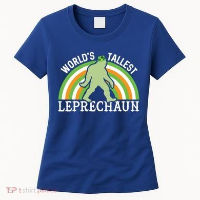 Bigfoot St Patricks Day World's Tallest Leprechaun Meaningful Gift Women's T-Shirt