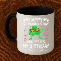 Birthday Saint Patrick's Day Lucky Shamrock Clover Coffee Mug thumb 2