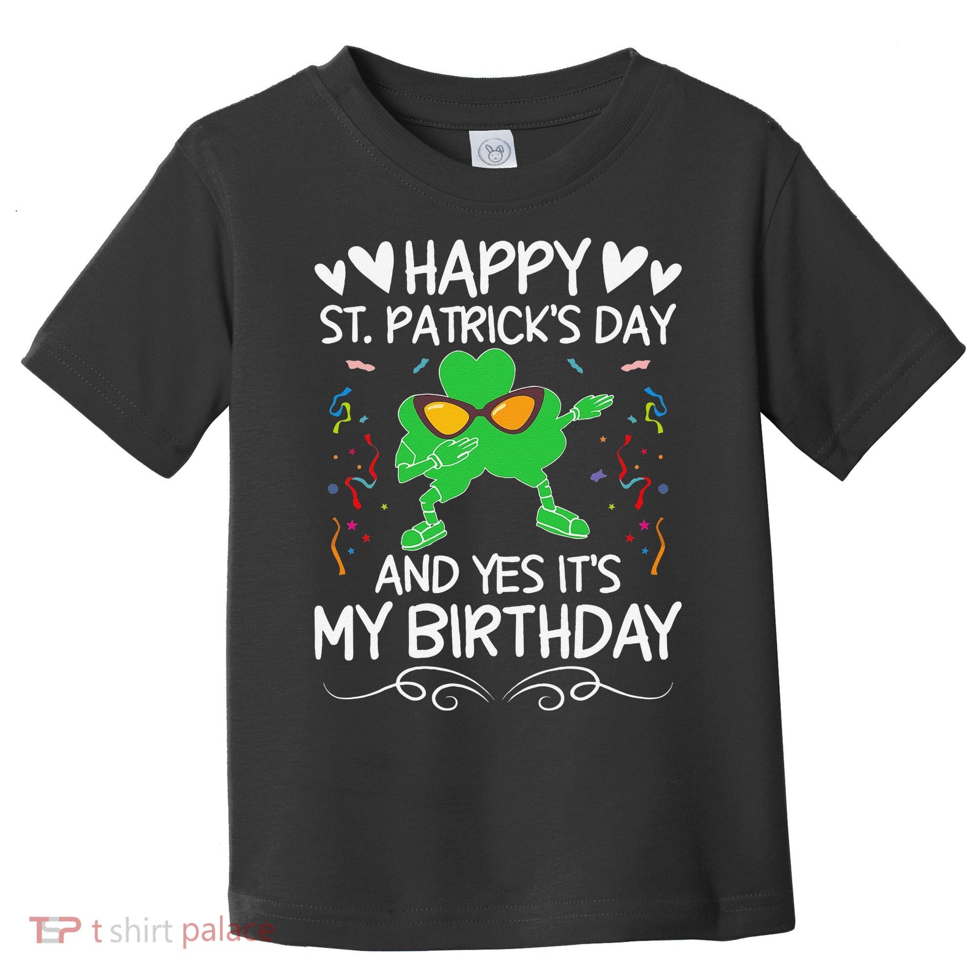 Birthday Saint Patrick's Day Lucky Shamrock Clover Toddler T-Shirt