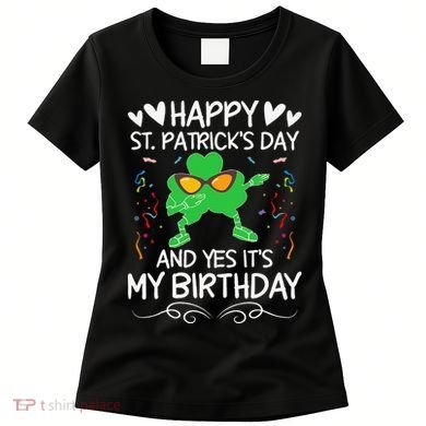 Birthday Saint Patrick's Day Lucky Shamrock Clover Women's T-Shirt