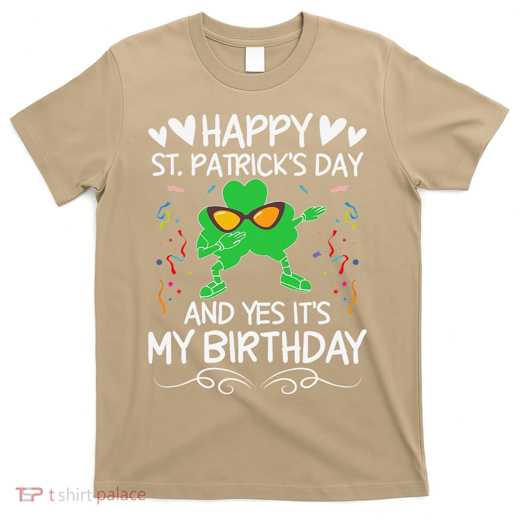 Birthday Saint Patrick's Day Lucky Shamrock Clover T-Shirt