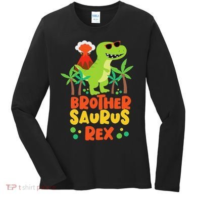 Brother Saurus Rex Dinosaur Dino Women's Long Sleeve Shirt