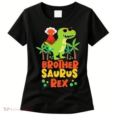 Brother Saurus Rex Dinosaur Dino Women's T-Shirt