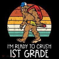Bigfoot Sasquatch Ready To Crush 1st Grade First Day School Coffee Mug thumb 5