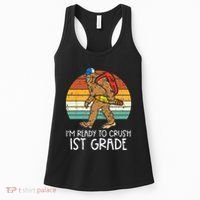 Bigfoot Sasquatch Ready To Crush 1st Grade First Day School Women's Tank Top thumb 0