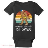 Bigfoot Sasquatch Ready To Crush 1st Grade First Day School Baby Bodysuit thumb 0