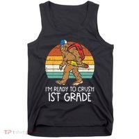 Bigfoot Sasquatch Ready To Crush 1st Grade First Day School Tank Top thumb 0