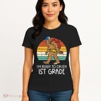 Bigfoot Sasquatch Ready To Crush 1st Grade First Day School Women's T-Shirt thumb 4