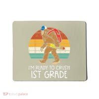 Bigfoot Sasquatch Ready To Crush 1st Grade First Day School Mousepad thumb 0