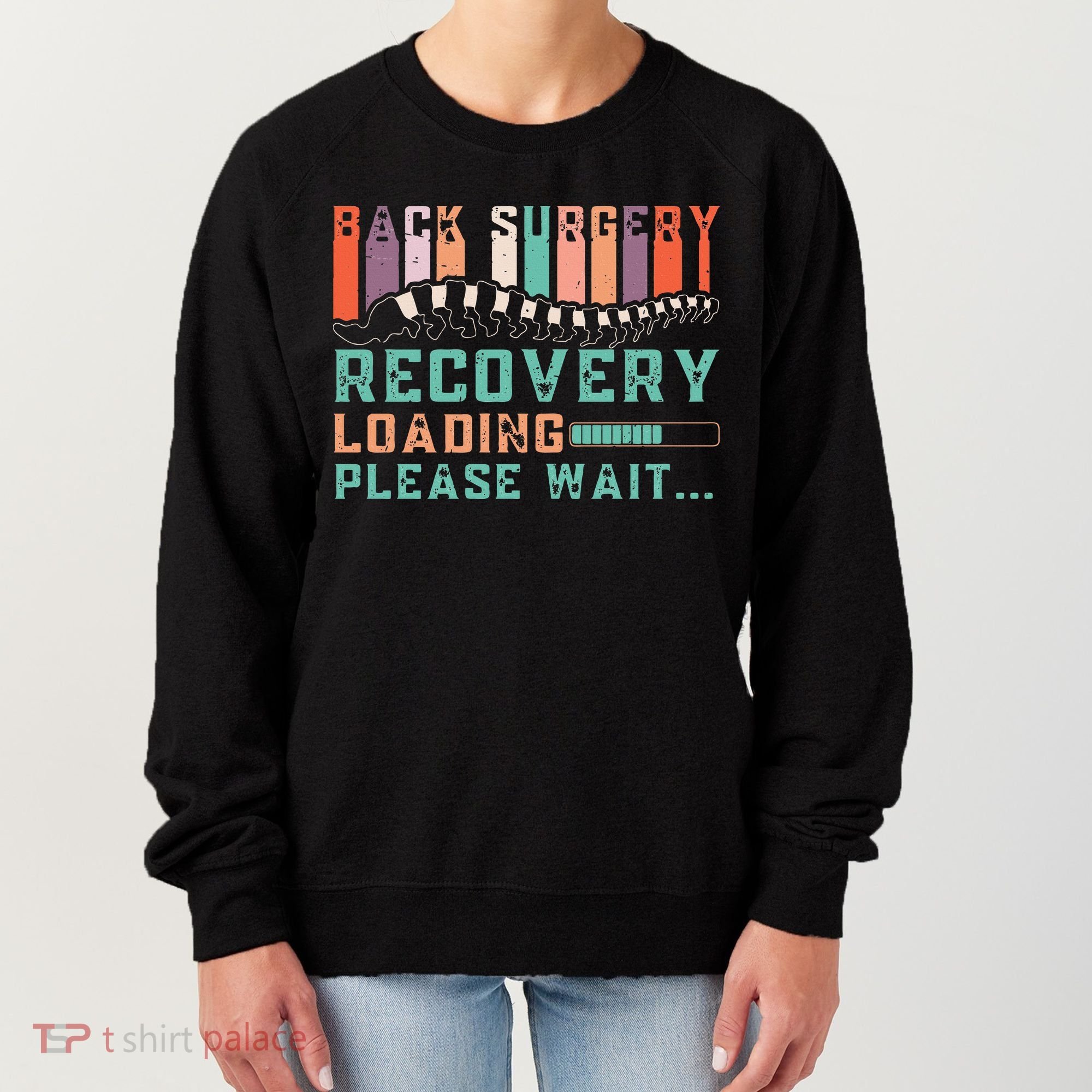 Back Surgery Recovery Funny Spinal Fusion Get Well Soon Women's Sweatshirt
