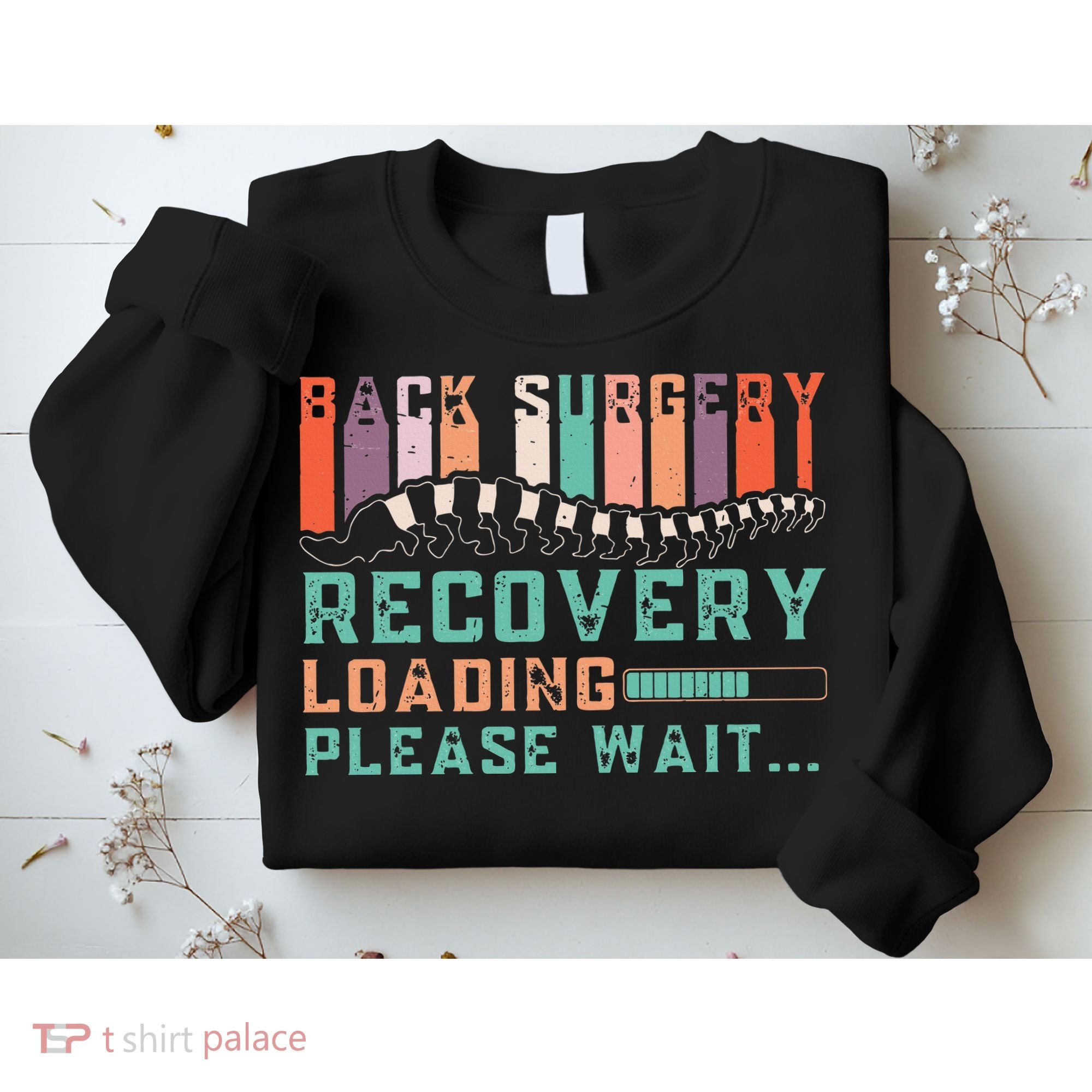 Back Surgery Recovery Funny Spinal Fusion Get Well Soon Sweatshirt