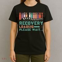 Back Surgery Recovery Funny Spinal Fusion Get Well Soon T-Shirt thumb 4