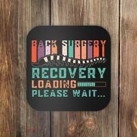Back Surgery Recovery Funny Spinal Fusion Get Well Soon Coaster thumb 0