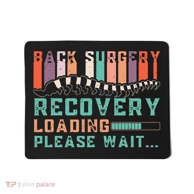 Back Surgery Recovery Funny Spinal Fusion Get Well Soon Mousepad