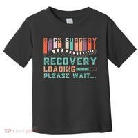 Back Surgery Recovery Funny Spinal Fusion Get Well Soon Toddler T-Shirt thumb 0
