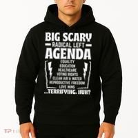 Big Scary Radical Left Agenda Social Justice Activist Hoodie thumb 2